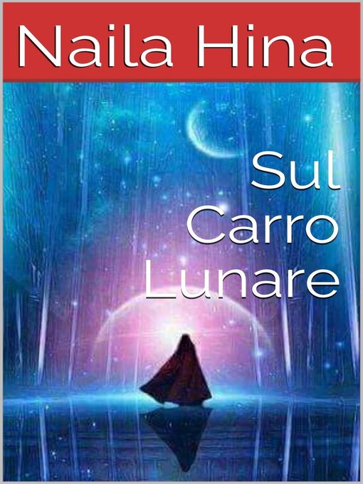 Title details for Sul Carro Lunare by Naila Hina - Available